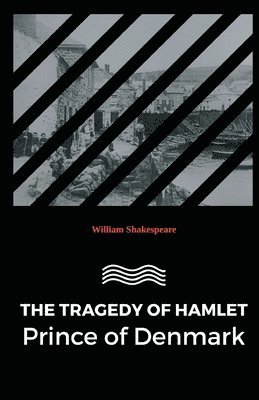 Tragedy of Hamlet Prince of Denmark