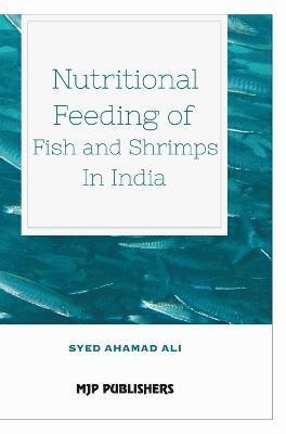 Nutritional Feeding of Fish and Shrimps in India 1