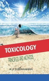bokomslag Toxicology Principles and Methods Second Revised Edition