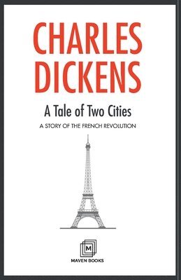 Charles Dickens, Dickens,Charles - Tale of Two Cities A STORY OF THE FRENCH REVOLUTION, Häftad