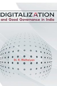 bokomslag Digitalization and Good Governance in India