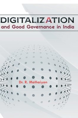 bokomslag Digitalization and Good Governance in India