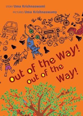 Uma Krishnaswami - Out of the Way! Out of the Way, Häftad