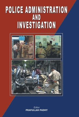 bokomslag Police Administration and Investigation of Crime