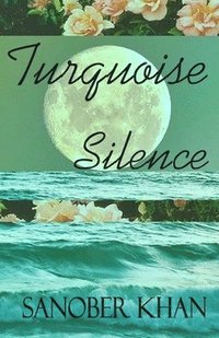 bokomslag Turquoise Silence