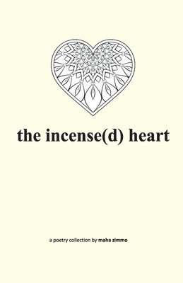 bokomslag incense(d) heart