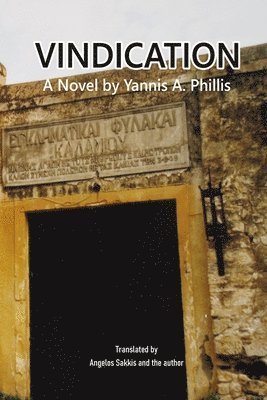 Yannis A Phillis, Yannis A. Phillis - Vindication, Häftad