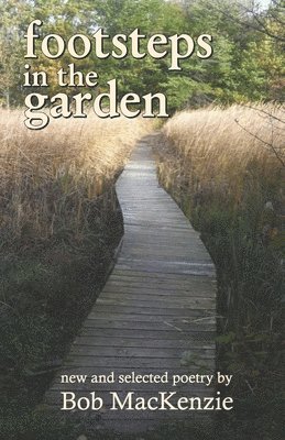 Bob MacKenzie - footsteps in the garden, Häftad