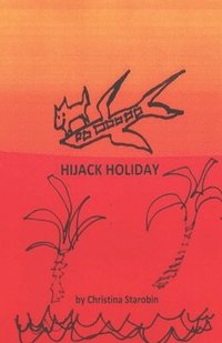bokomslag Hijack Holiday