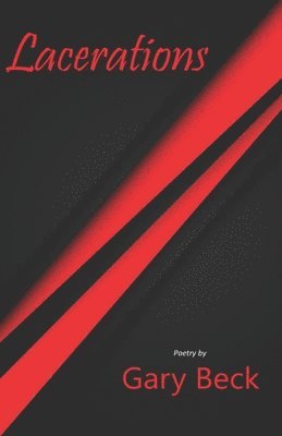 Gary Beck - Lacerations, Häftad