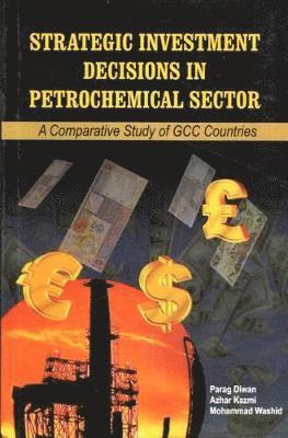 Strategic Investment Decisions in Petrochemical Sector 1