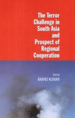 bokomslag Terror Challenge in South Asia and Prospect of Regional Cooperation