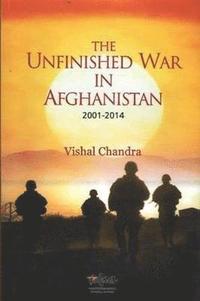 bokomslag The Unfinished War in Afghanistan