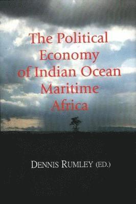 bokomslag Political Economy of Indian Ocean Maritime Africa