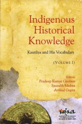 Indigenous Historical Knowledge, Volume I 1