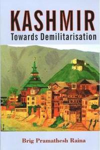 bokomslag Kashmir: Towards Demilitarisation