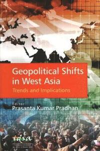bokomslag Geopolitical Shifts in West Asia