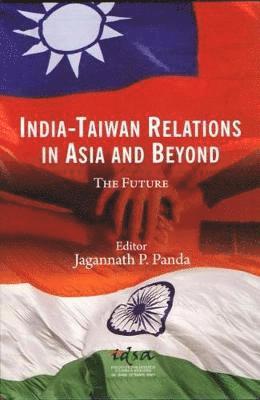 India-Taiwan Relations in Asia and Beyond 1