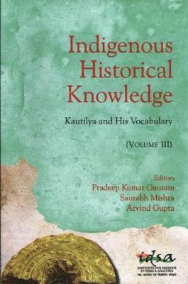 Indigenous Historical Knowledge, Volume III 1
