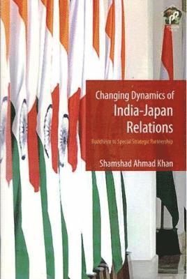 Changing Dynamics of India-Japan Relations 1