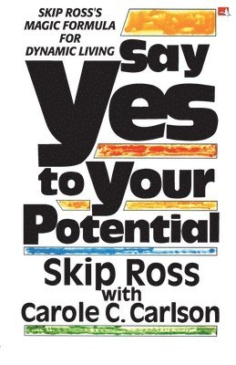 Say Yes to Your Potential