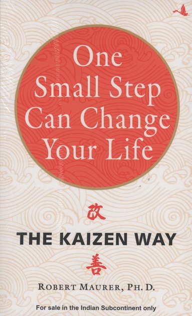 Robert Maurer - One Small Step Can Change Your Life, Häftad
