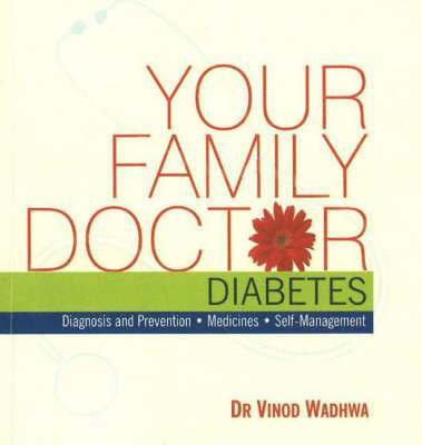 Vinod Wadhwa - Your Family Doctor Diabetes, Häftad. Tillgänglighet: Lägg i varukorg