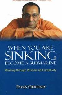 bokomslag When You Are Sinking Become a Submarine