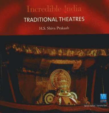 bokomslag Incredible India -- Traditional Theatres