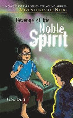 G.S. Dutt - Revenge of the Noble Spirit, Häftad. Tillgänglighet: Lägg i varukorg