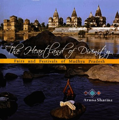 Aruna Sharma - Heartland of Divinity, Häftad