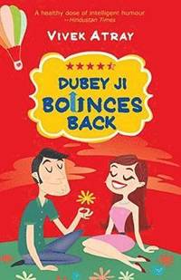 bokomslag Dubey Ji Bounces Back