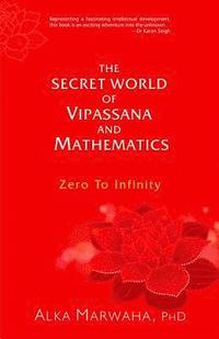 bokomslag The Secret World of Vipassana and Mathematics
