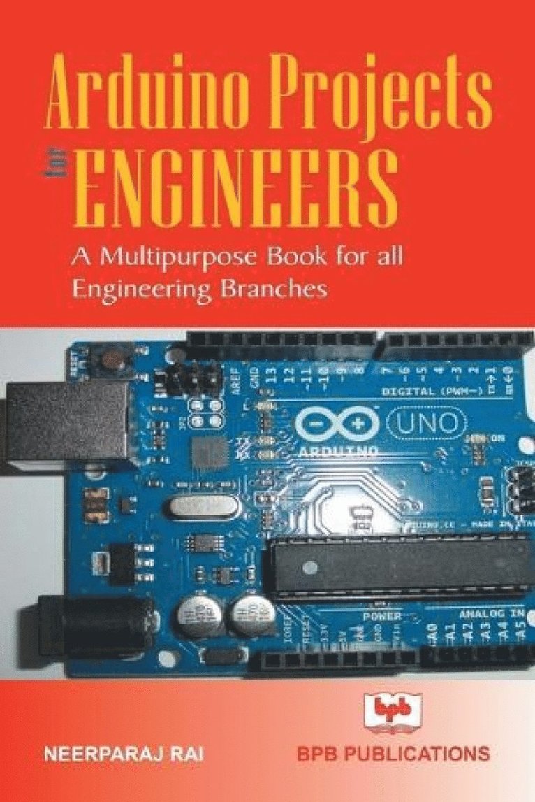 Neerparaj Rai, Neerparaj Rai, Na, NA - Arduino Projects for Engineers, Häftad