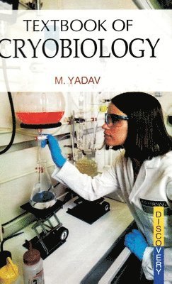 Manju Yadav - Textbook of Cryobiology, Inbunden
