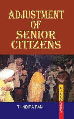 Adjustment of Senior Citizens 1