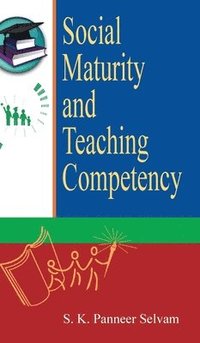 bokomslag Social Maturity and Teaching Competency