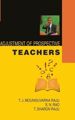 Adjustment of Prospective Teachers 1