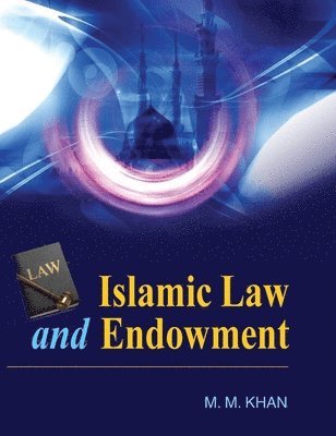 bokomslag Islamic Law and Endowment