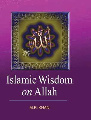 Islamic Wisdom on Allah 1