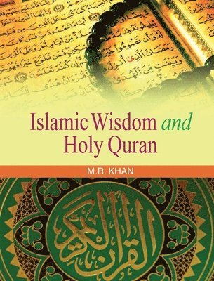 bokomslag Islamic Wisdom and Holy Quran