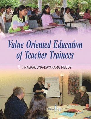 Value Oriented Education of Teacher Trainees 1