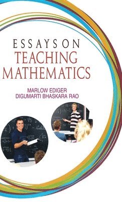 Marlow Ediger - Essays on Teaching Mathematics, Inbunden
