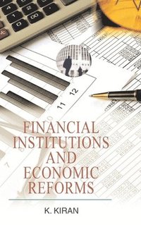bokomslag Financial Institutions and Economic Reforms