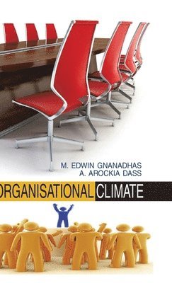 M. E. Gnanadhas, M.E. Gnanadhas - Organisational Climate, Inbunden