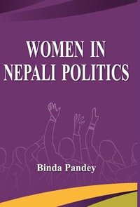 bokomslag Women In Nepali Politics