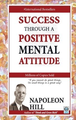 bokomslag Success Through a Positive Mental Attitude