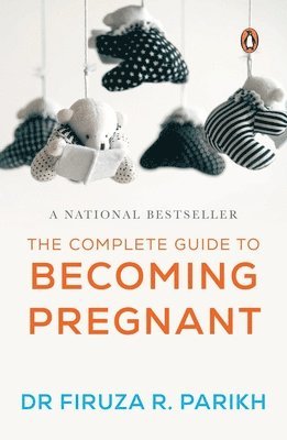 The Complete Guide To Becoming Pregnant 1