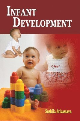 Sushila Srivastava - Infant Development, Häftad