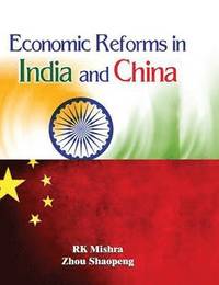 bokomslag Economic Reforms in India and China